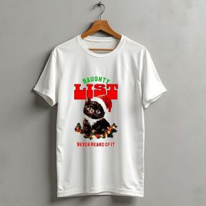 Naughty List Never Heard Of It Christmas Cat With Santa Hat And Lights T Shirt