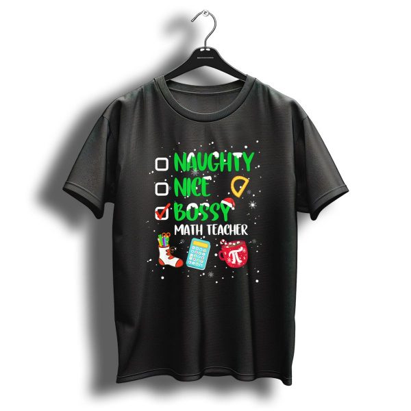 Naughty Nice Bossy Math Teacher Christmas Calculator Protractor Pi Mug T Shirt 1 t shirt 1