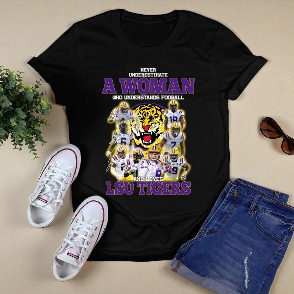 Never Underestimate A Woman Who Understands Football And Loves Lsu Tigers Black 1