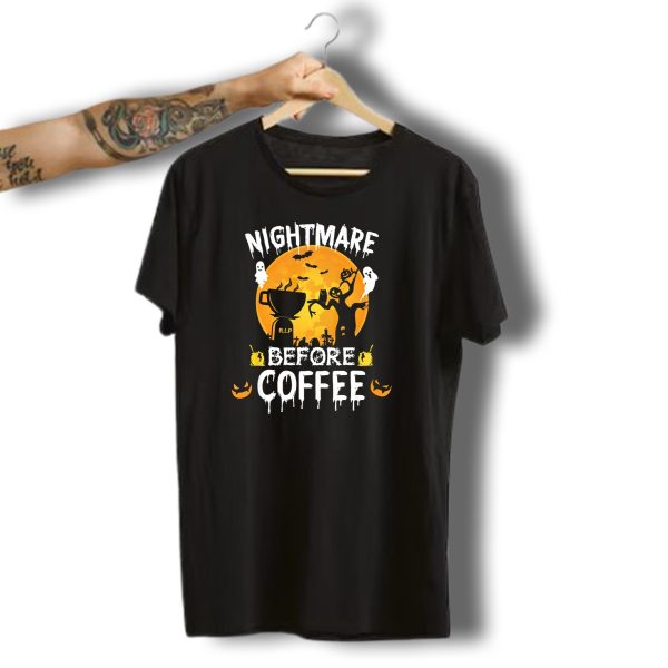 Nightmare Before Coffee Halloween Ghosts And Jack O Lanterns T Shirt t shirt 1