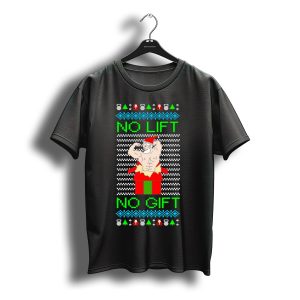 No Lift No Gift Santa Bodybuilding Christmas T-Shirt