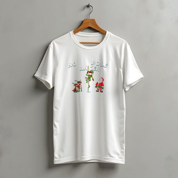 North Pole Dancer Christmas Santa Reindeer Fun T Shirt t shirt 1