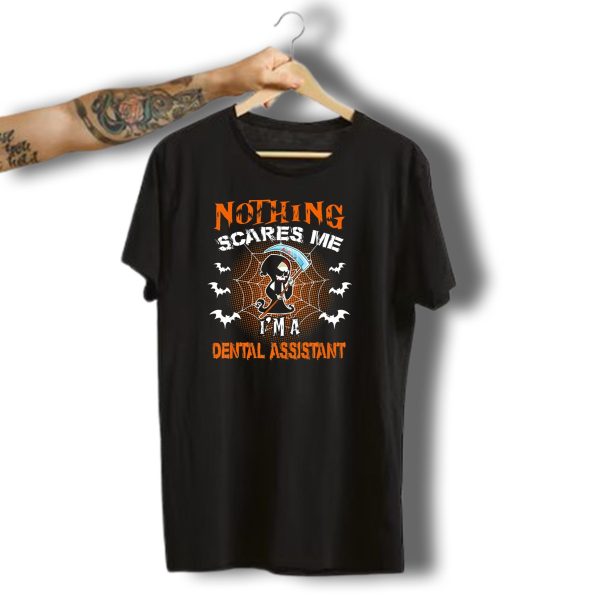 Nothing Scares Me Im A Dental Assistant Grim Reaper With Scythe And Spider Web Halloween T Shirt t shirt 1