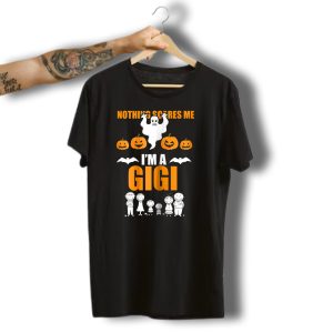 Nothing Scares Me I'M A Gigi Halloween Ghost Pumpkin Family T-Shirt