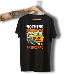 Nothing Scares Me I'M A Principal Creepy Doll Pumpkin Halloween T-Shirt