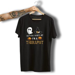 Nothing Scares Me Im A Therapist Halloween Ghost Witch Hat Pumpkins T-Shirt