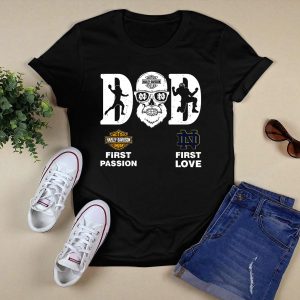 Notre Dame Fighting Irish Dad Hd First Passion First Love T-Shirt