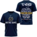 Notre Dame Fighting Irish Teacher Teach Love Inspire All Over Print T Shirt