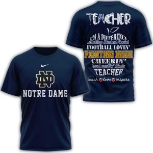 Notre Dame Fighting Irish Teacher Teach Love Inspire All Over Print T Shirt