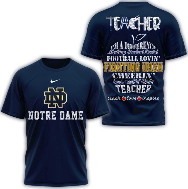 Notre Dame Fighting Irish Teacher Teach Love Inspire All Over Print Shirt 1