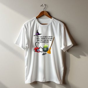 Now They Call Me The Cleaning Lady Halloween Humor Housekeeping T-Shirt