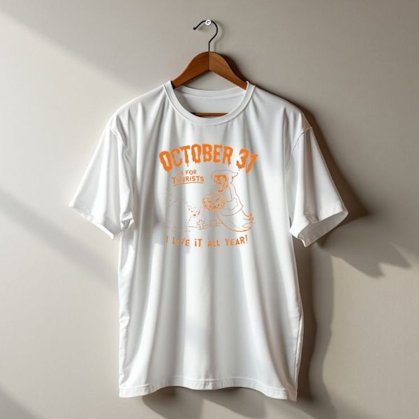 October 31 Is For Tourists I Live It All Year Reaper Pumpkin Black Cat Halloween T Shirt t shirt 1