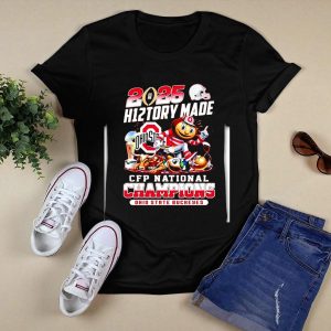 Ohio State Buckeyes 2025 History Made Cfp National Champions T Shirt