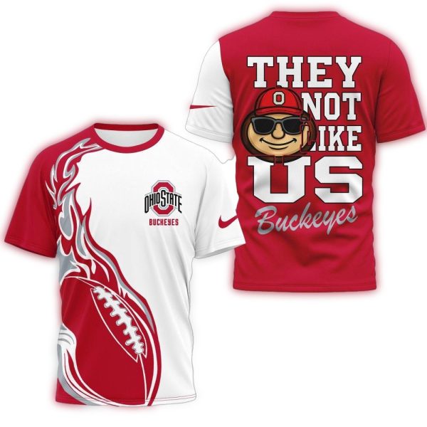 Ohio State Buckeyes 2025 NCAA They Not Like US Unisex 3D Shirt 1