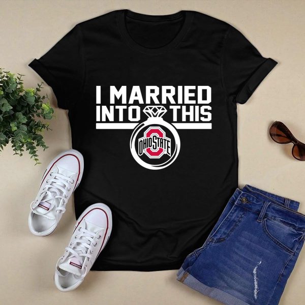 Ohio State Buckeyes I Married Into This Shirt Black 1