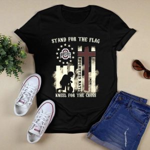 Ohio State Buckeyes Nation Stand For The Flag Kneel For The Cross T Shirt