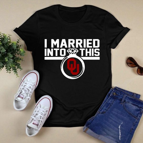 Oklahoma Sooners I Married Into This Shirt 1