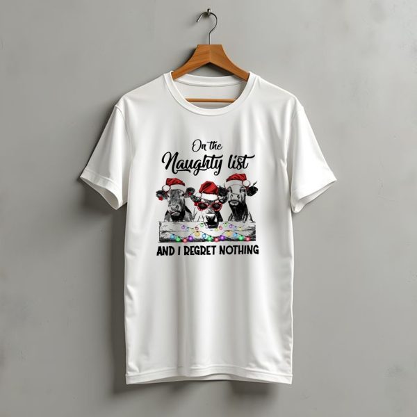 On The Naughty List And I Regret Nothing Cow Christmas Santa Hats Lights T Shirt t shirt 1