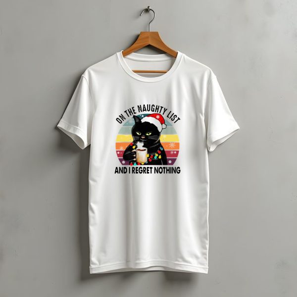 On The Naughty List Black Cat Christmas Santa Hat Hot Cocoa I Regret Nothing T Shirt t shirt 1