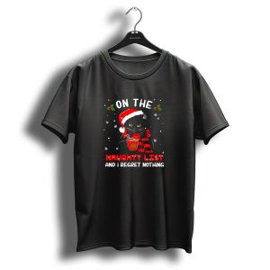 On The Naughty List Cat Santa Hat I Regret Nothing Christmas T Shirt
