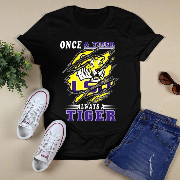 Once A Tiger Always A Tiger Lsu T Shirt Black 1
