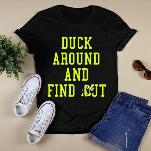 Oregon Ducks Duck Around And Find Out T-Shirt