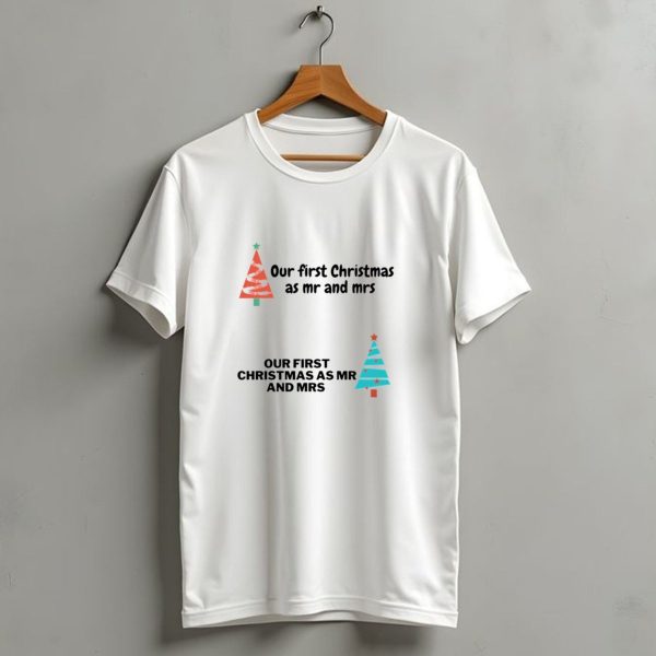 Our First Christmas As Mr And Mrs With Festive Tree T Shirt 1 t shirt 1