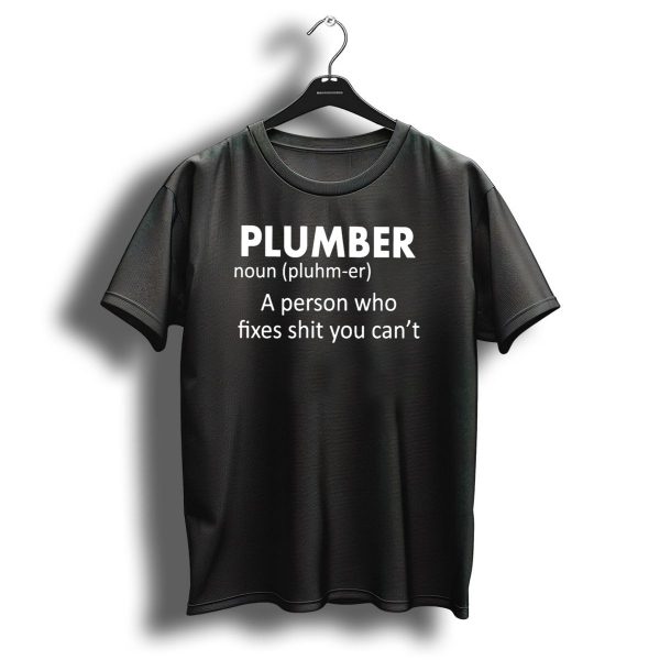 Plumber Christmas Funny Plumber Noun Definition Fixes Shit You Cant T Shirt 1 t shirt 1