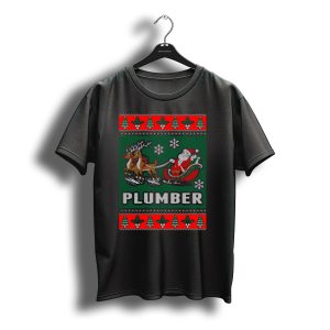 Plumber Christmas Santa Reindeer Sleigh Ugly T-Shirt