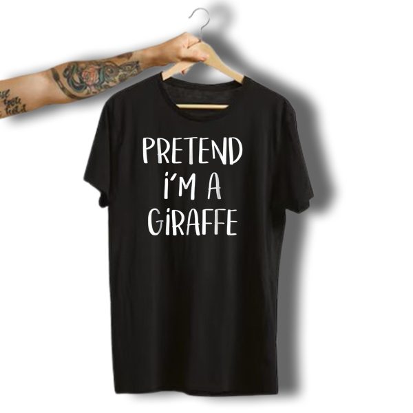 Pretend IM A Giraffe Costume Funny Halloween T Shirt t shirt 1
