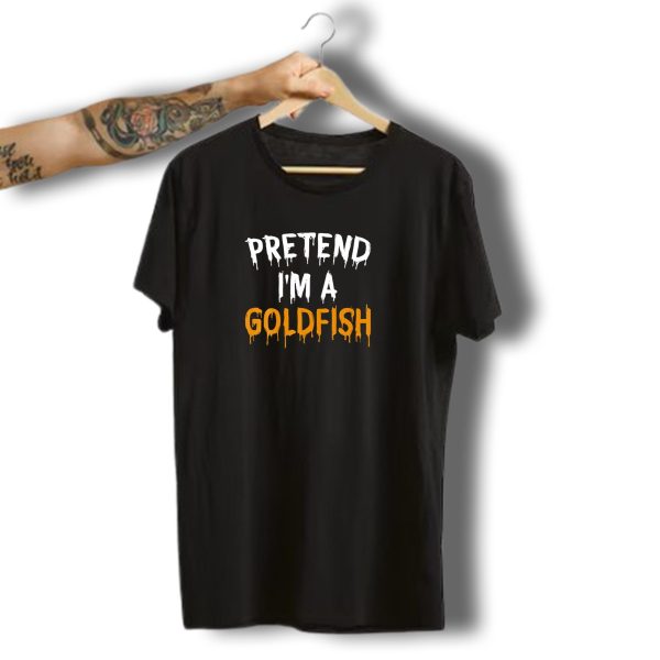 Pretend IM A Goldfish Funny Lazy Halloween Costume T Shirt t shirt 1