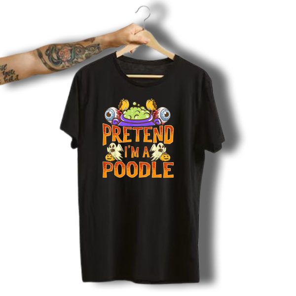 Pretend Im A Poodle Halloween Ghosts And Eyeballs Cauldron T Shirt t shirt 1