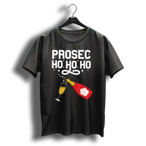 Prosecco Ho Ho Ho Funny Christmas Wine Bottle And Glass T Shirt