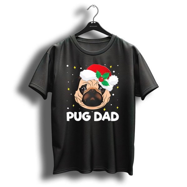 Pug Dad Daddy Christmas Santa Hat Pug T Shirt 1 t shirt 1