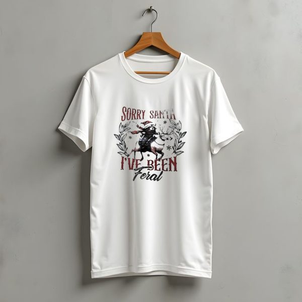 Raccoon Riding Reindeer Sorry Santa Ive Been Feral Christmas T Shirt t shirt 1