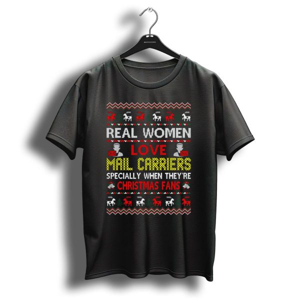 Real Women Love Mail Carriers Specially When TheyRe Christmas Fans T Shirt 1 t shirt 1