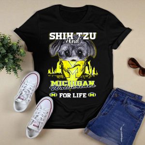 Shih Tzu And Michigan Wolverines For Life T-Shirt
