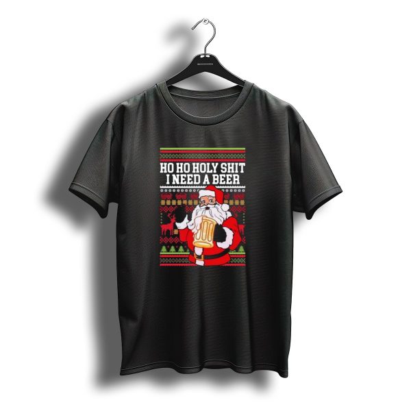 Santa Claus Ho Ho Holy Shit I Need A Beer Ugly Christmas T Shirt t shirt 1