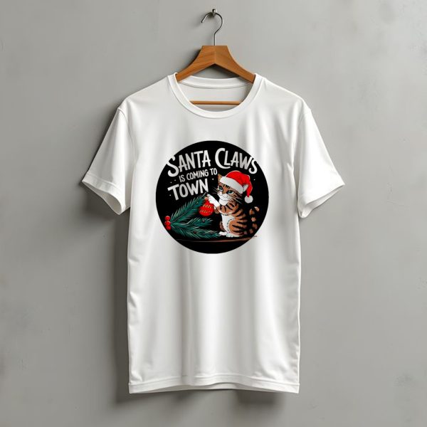 Santa Claws Is Coming To Town Cat Merry Christmas T Shirt t shirt 1