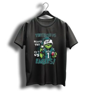 Santa Grinch They Hate Us Because They Aint Us Philadelphia Eagles Christmas Eagles T-Shirt