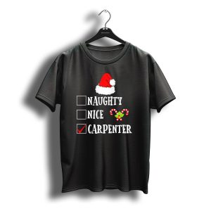 Santa Hat Naughty Nice Carpenter Candy Cane Christmas T-Shirt