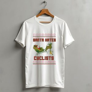 Santa Hates Cyclists Ugly Christmas Sweater Shitheadsteve T Shirt