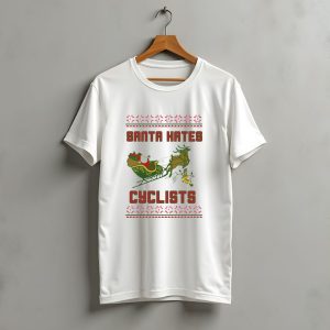 Santa Hates Cyclists Ugly Christmas Sweater Shitheadsteve T-Shirt