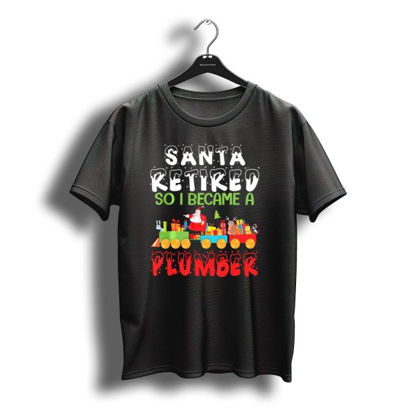 Santa Retired Train Plumber Christmas Santa Claus Reindeer And Gifts T Shirt t shirt 1