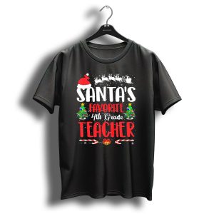 Santas Favorite 4Th Grade Teacher Christmas Shirt With Santa Hat And Reindeer Sleigh T-Shirt