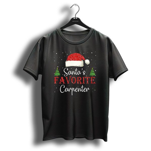 Santas Favorite Carpenter Christmas Trees And Santa Hat T Shirt 1 t shirt 1