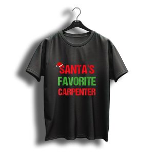 Santa'S Favorite Carpenter Funny Ugly Christmas T-Shirt