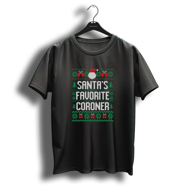 Santas Favorite Coroner Ugly Christmas Sweater Pattern With Santa Hat And Holly T Shirt 1 t shirt 1