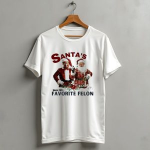 Santas Favorite Felon Since 2024 Christmas Trump Santa Handcuffs T-Shirt