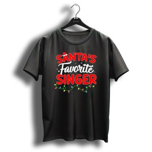 Santas Favorite Singer Christmas Lights Festive Hat T Shirt